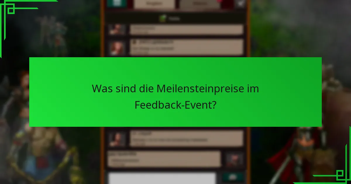Wie können Spieler ihre Belohnungen im Feedback-Event maximieren?