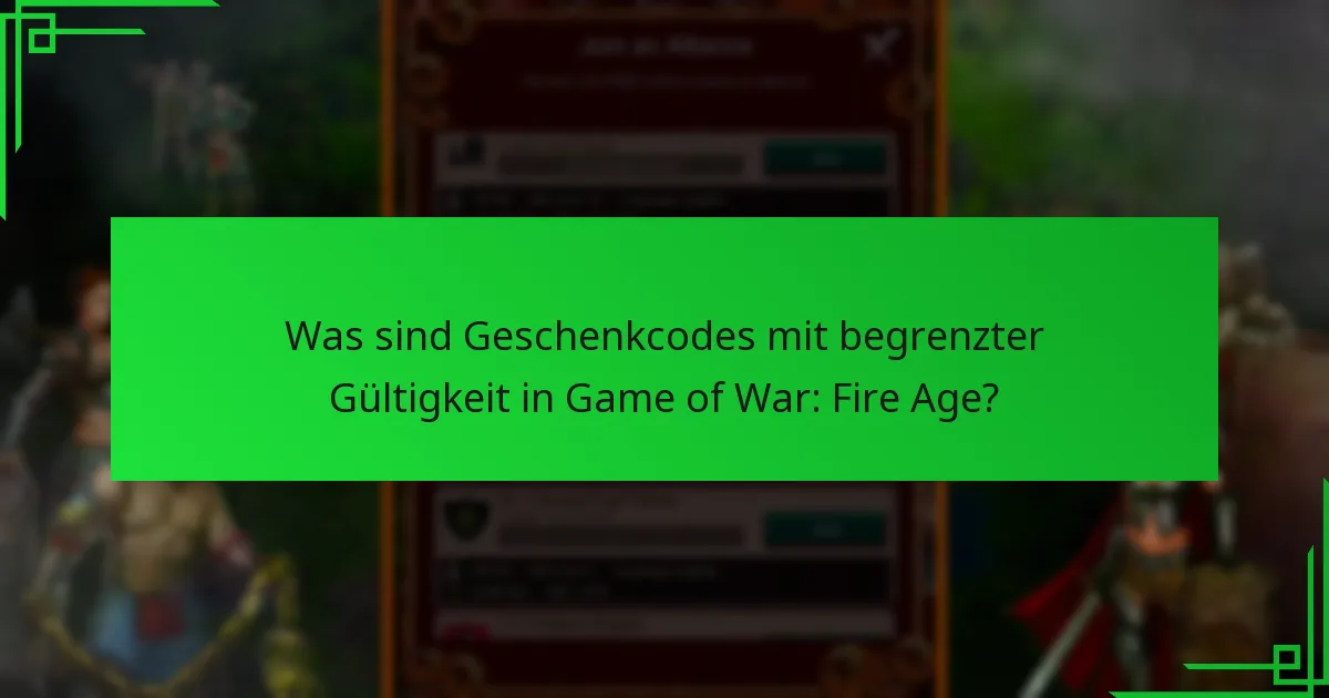 Wie löse ich Geschenkcodes mit begrenzter Gültigkeit ein?