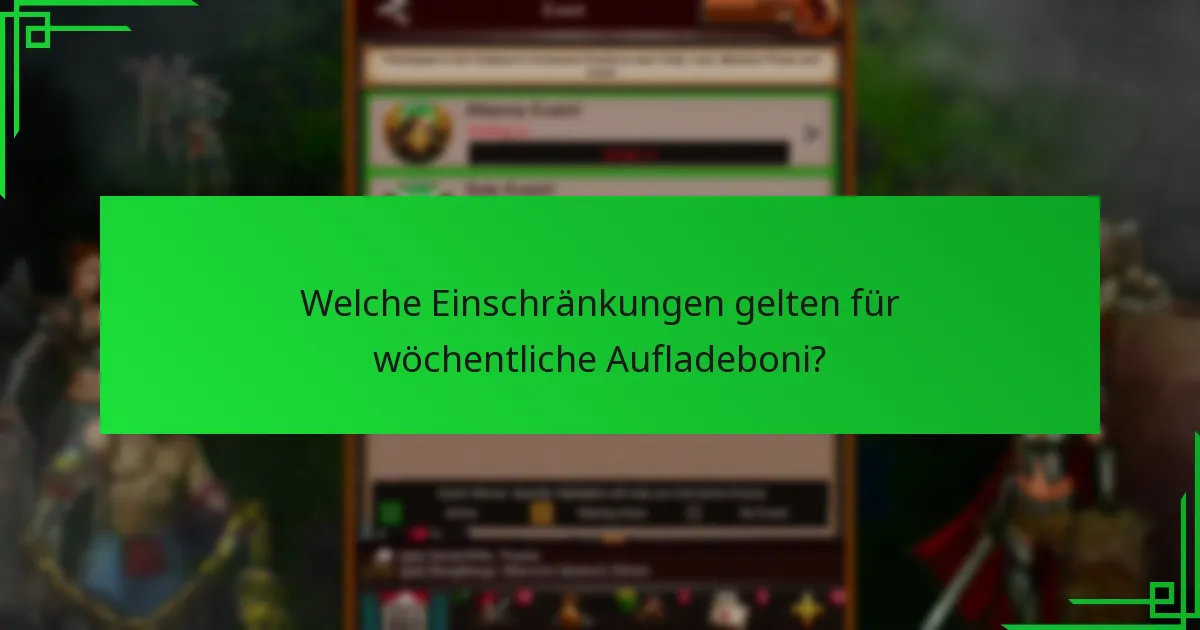 Was ist das Wertversprechen der Teilnahme an wöchentlichen Aufladeboni?