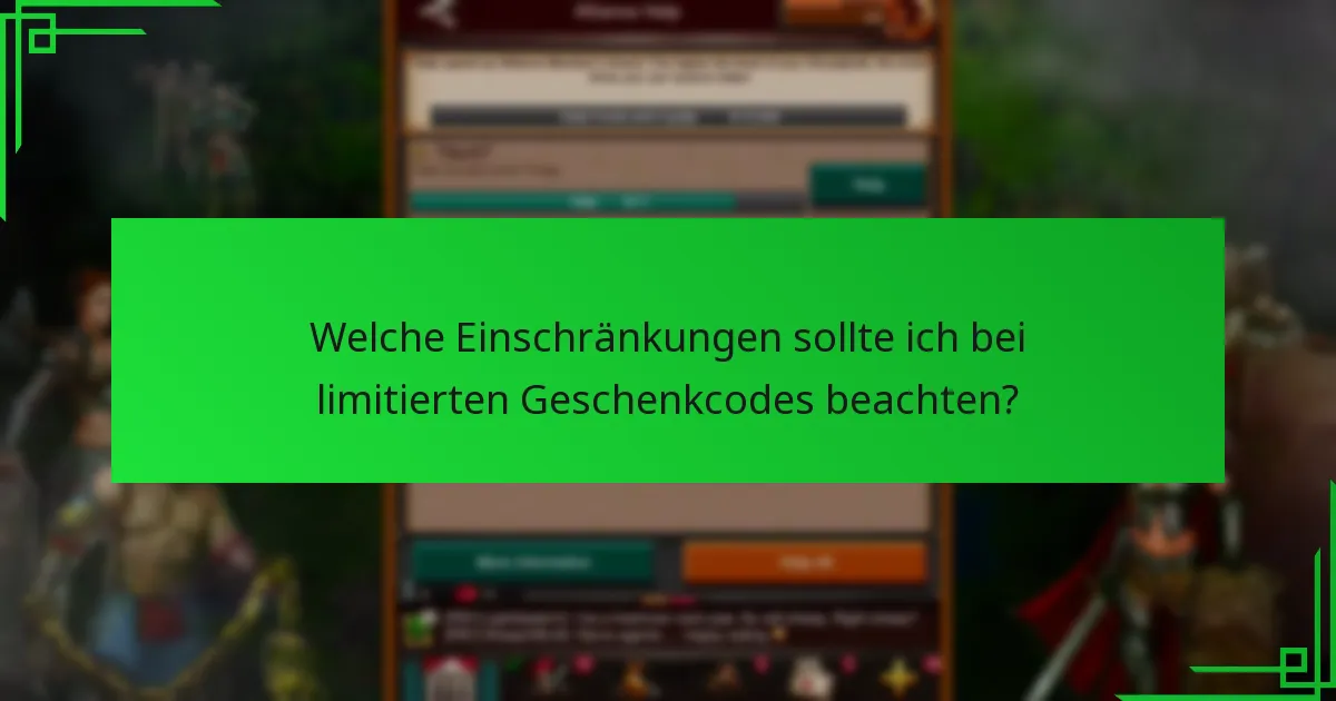 Wie verläuft der Einlösungsprozess für limitierte Geschenkcodes?