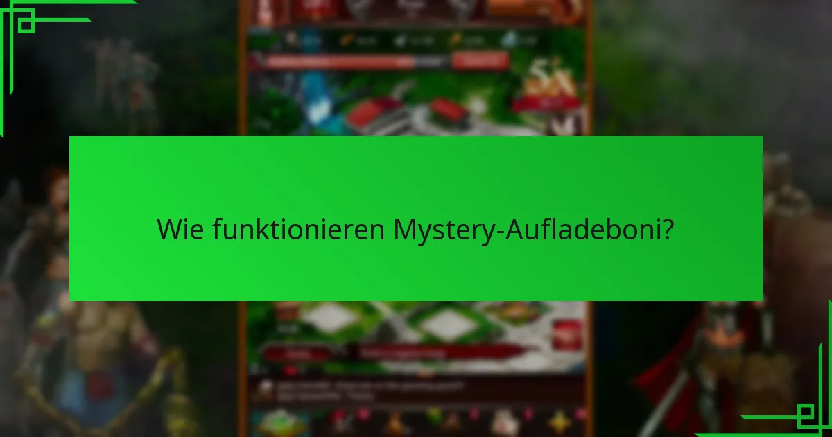 Was sind die besten Praktiken für die Teilnahme an Mystery-Aufladeboni?
