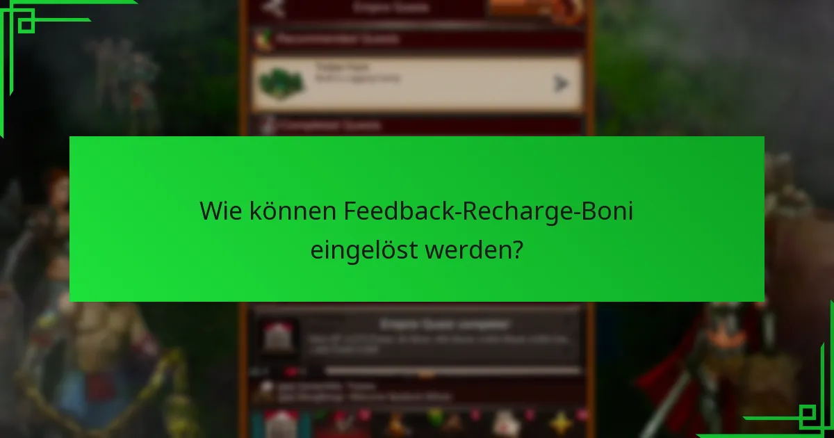 Wie können Feedback-Recharge-Boni eingelöst werden?
