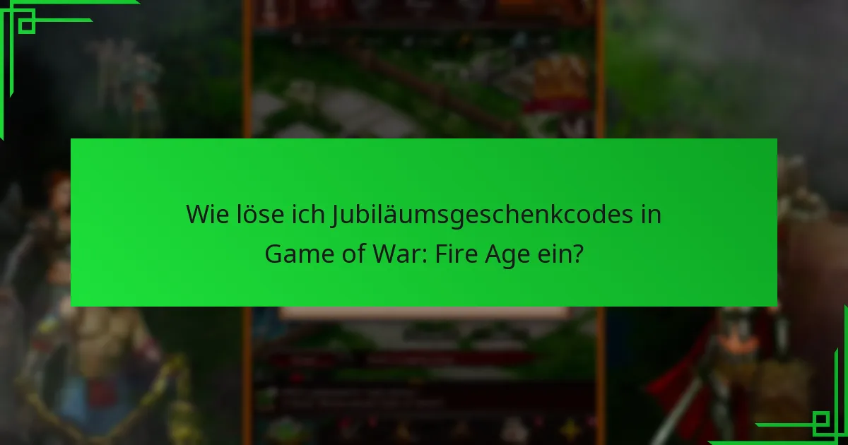 Welche Strategien können die Nutzung von Jubiläumsgeschenkcodes maximieren?